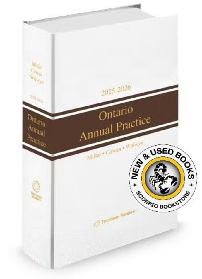 *PRE-ORDER, APPROX 4-6 BUSINESS DAYS* Ontario Annual Practice 2025-2026 by W.A. Derry Millar (HARDCOVER) 9781038200631 *FINAL SALE*