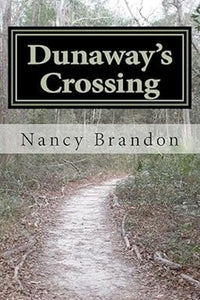 Dunaways Crossing by Nancy Brandon 9780985355807 (USED:VERYGOOD) *D8