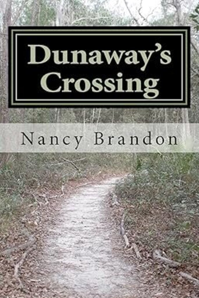 Dunaways Crossing by Nancy Brandon 9780985355807 (USED:VERYGOOD) *D8