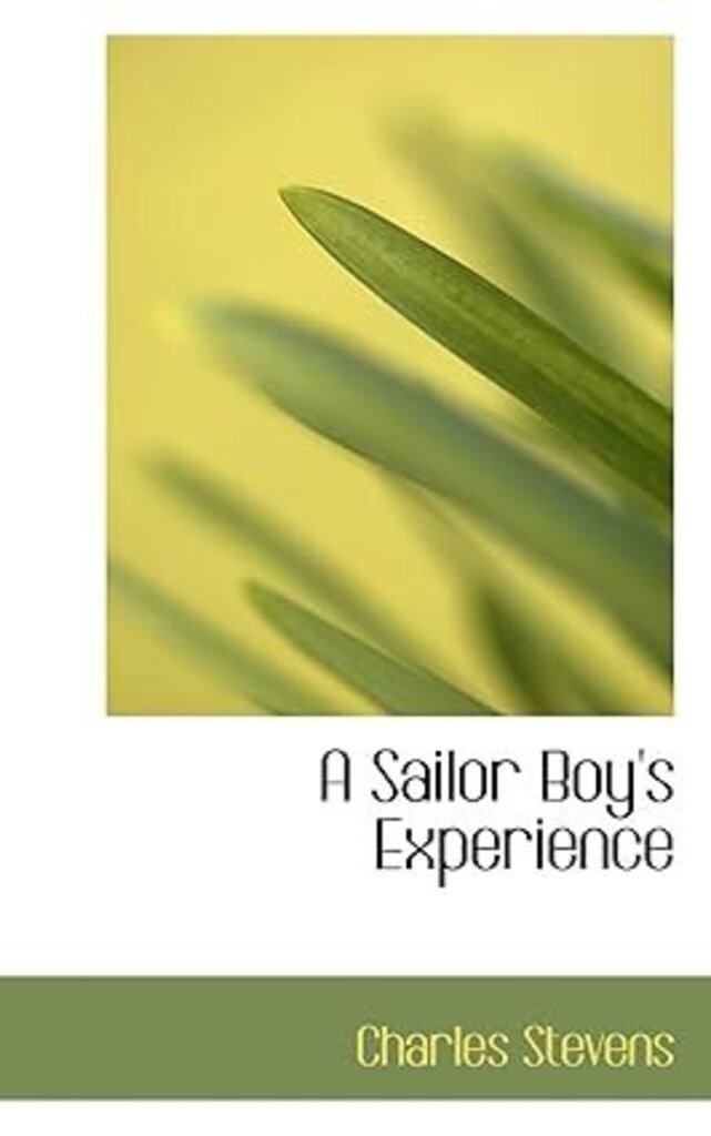 A Sailor Boy's Experience by Charles Stevens 9781110110988 (USED:VERYGOOD) *D8
