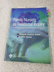 Family Nursing as Relational Inquiry by Gweneth Hatrick Doane 9780781748414 (USED:GOOD; post its) *D7