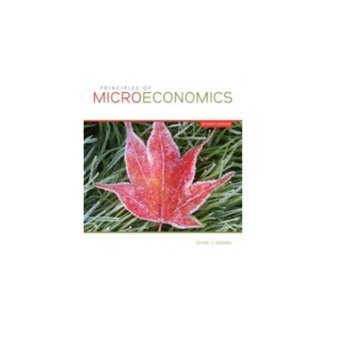 Principles of Microeconomics 7th Edition by Sayre Morris 9780070385467 (USED:LIKENEW) *D7 [ZZ]
