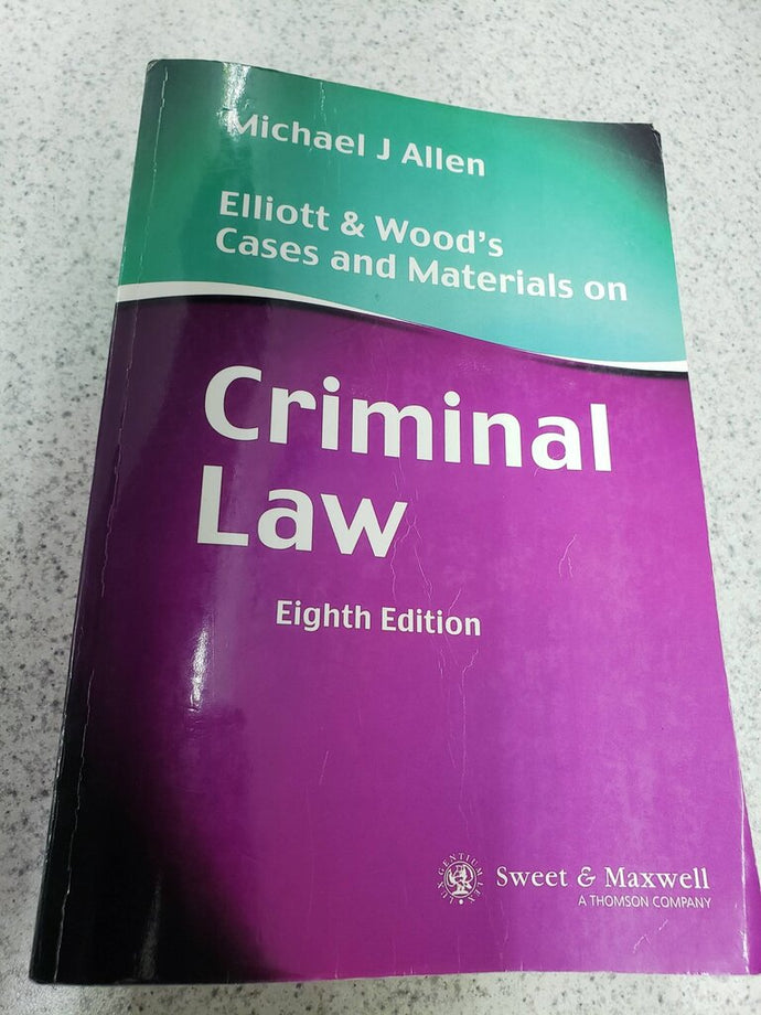 Elliott and Wood's Cases and Materials on Criminal Law 8th Edition by Michael J. Allen 9780421717404 (USED:GOOD; pen writings) *D23