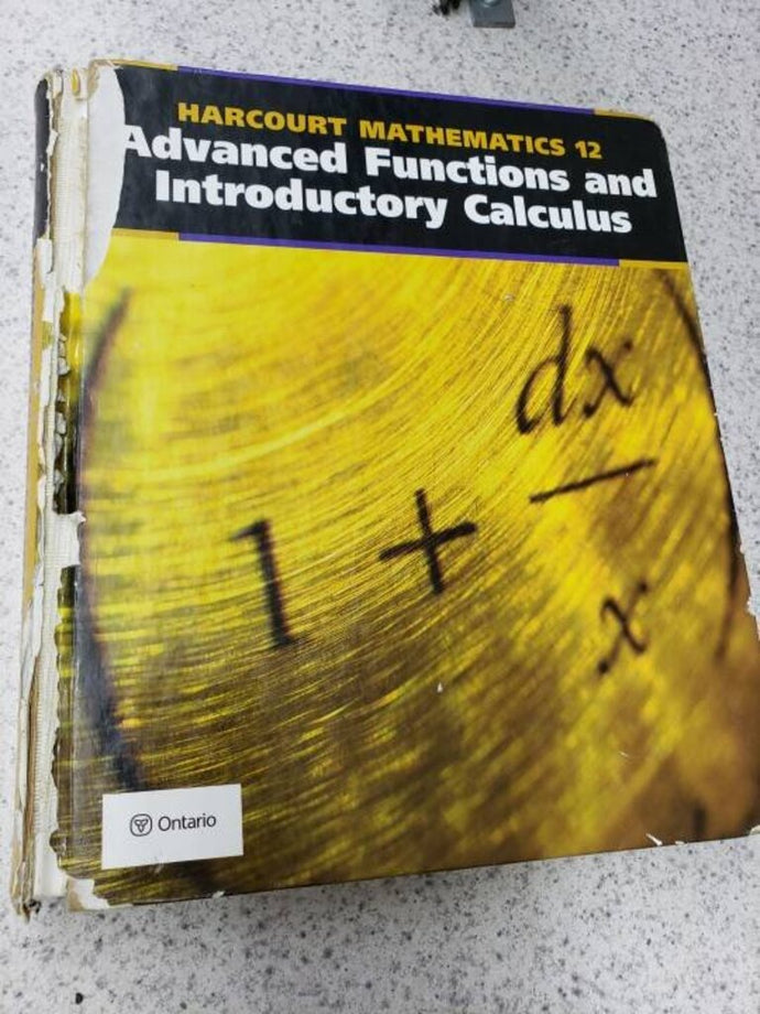 Advanced Functions and Introductory Calculus 9780774714549 (USED:ACCEPTABLE; shows heavy wear) *D7