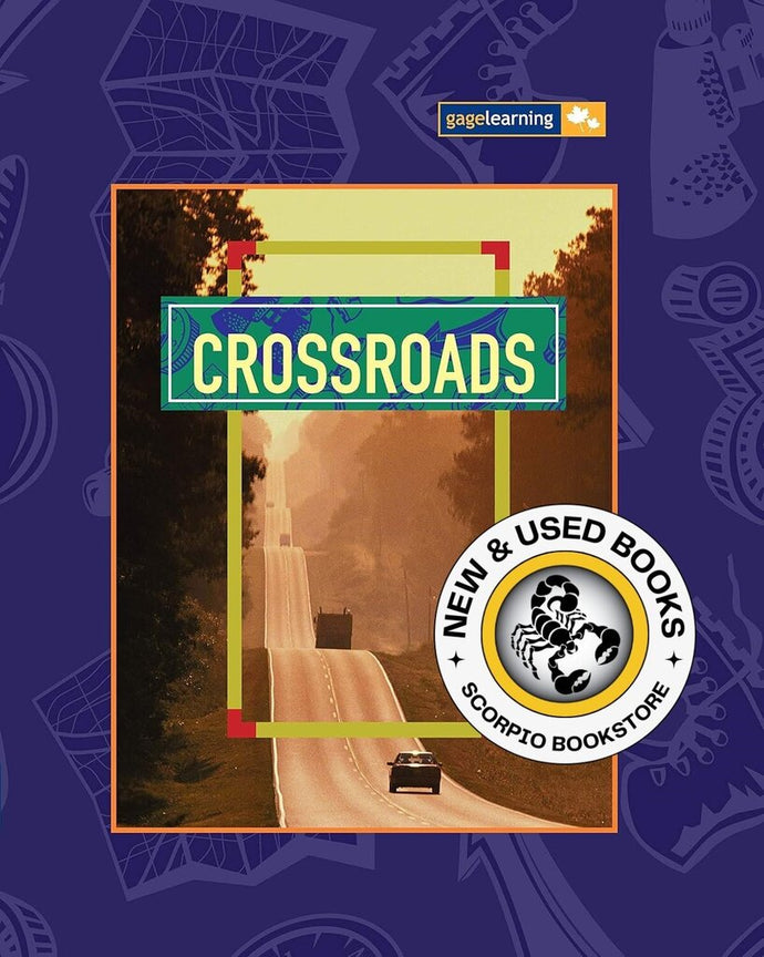 Crossroads Anthologies Grade 10 9780771513329 (USED:GOOD; first 2 pages ripped out) *139d
