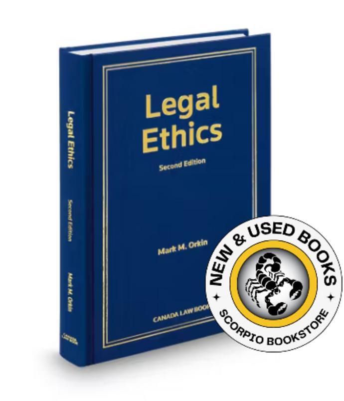 *PRE-ORDER, APPROX 4-6 BUSINESS DAYS* Legal Ethics 2nd Edition by Mark M. Orkin 9780888045225 [ZZ]