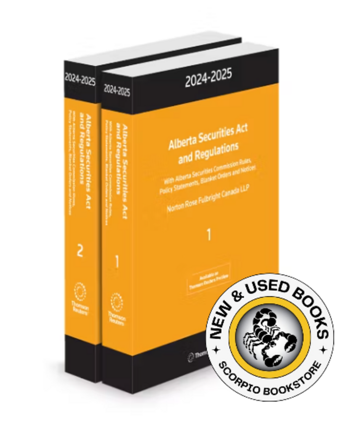 *PRE-ORDER, APPROX 4-6 BUSINESS DAYS* Alberta Securities Act and Regulations 2024-2025 Volume 1 + Volume 2 by Norton Rose Fulbright Canada 9781038201799