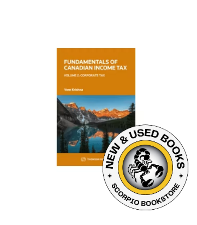 *PRE-ORDER, APPROX 4-6 BUSINESS DAYS* Fundamentals of Canadian Income Tax Volume 2: Corporate Tax by Vern Krishna 9780779866502