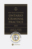 *PRE-ORDER, APPROX 4-6 BUSINESS DAYS* The Practitioner's Ontario Criminal Practice 2025 Edition + E-Book by Alan D. Gold 9780433533344 *FINAL SALE* [ZZ]