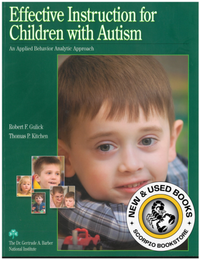 Effective Instruction for Children with Autism by Robert F. Gulick 9781890032104 (USED:VERYGOOD) *AVAILABLE FOR NEXT DAY PICK UP* *wh17 [ZZ]