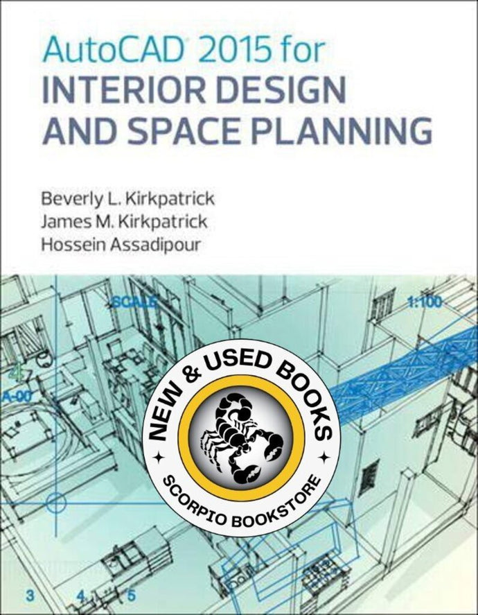 *PRE-ORDER, APPROX 4-6 BUSINESS DAYS* AutoCAD 2015 for Interior Design and Space Planning by Beverley Kirkpatrick 9780133144857