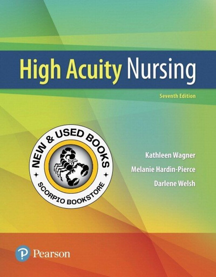 *PRE-ORDER, APPROX 4-6 BUSINESS DAYS/BACKORDERED* High-Acuity Nursing 7th edition by Kathleen Dorman Wagner 9780134459295