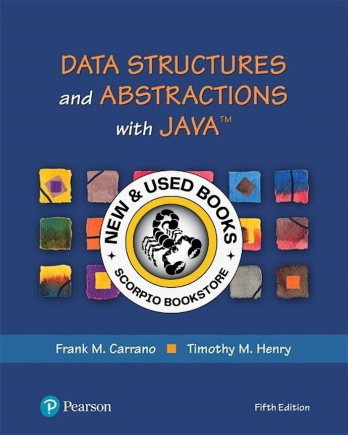 *PRE-ORDER, APPROX 4-6 BUSINESS DAYS* Data Structures and Abstractions with Java 5th edition by Frank M. Carrano 9780134831695