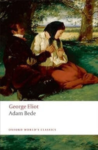 Adam Bede by George Eliot 9780199203475 (USED:VERYGOOD) *BC1