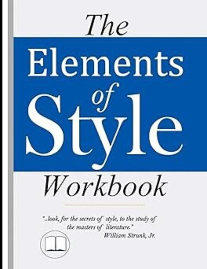 The Elements of Style Workbook by William Strunk 9781642810059 (USED:VERYGOOD) *72a