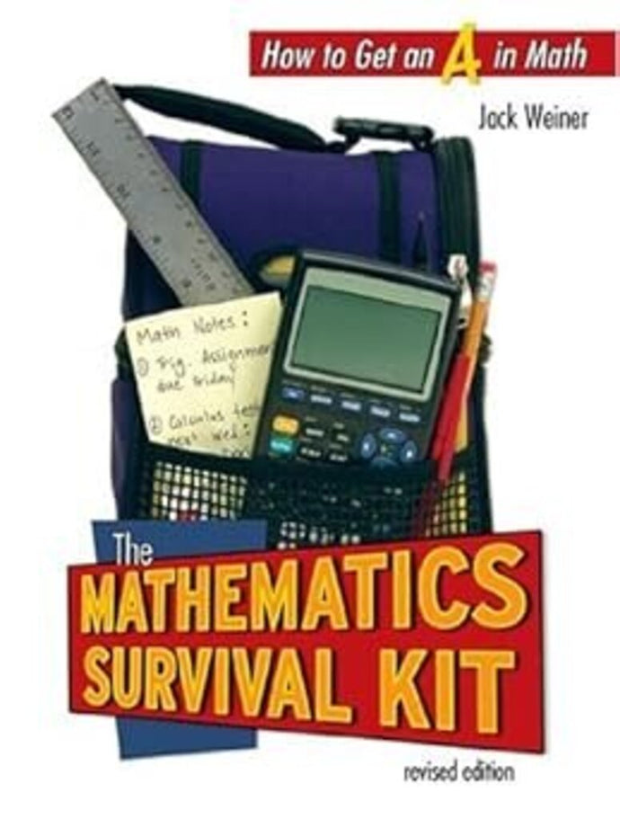 The Mathematics Survival Kit Revised Edition by Jack Weiner 9780176418472 (USED:LIKENEW) *BC1