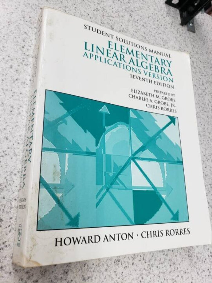 Elementary Linear Algebra Application Version 7th Edition by Howard Anton 9780471308966 (USED:GOOD) *BC1