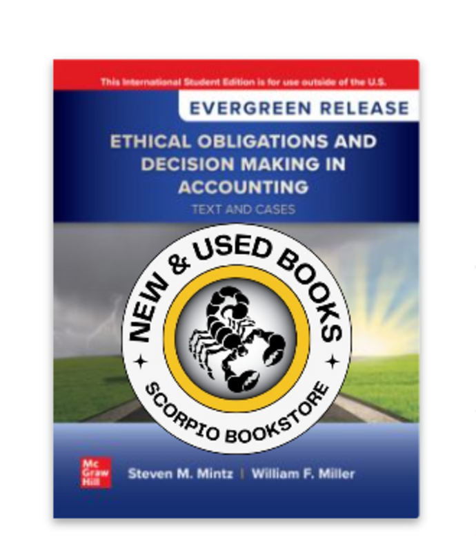 *PRE-ORDER, APPROX 7-10 BUSINESS DAYS* Ethical Obligations and Decision-Making in Accounting 2025 Release by Steven M. Mintz 9781265172251