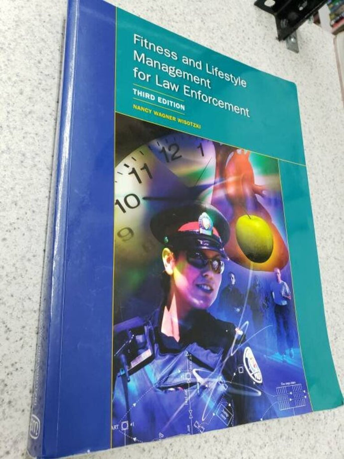 Fitness and Lifestyle Management for Law Enforcement 3rd Edition by Nancy Wagner Wisotzki 9781552392324 (USED:VERYGOOD) *BC1