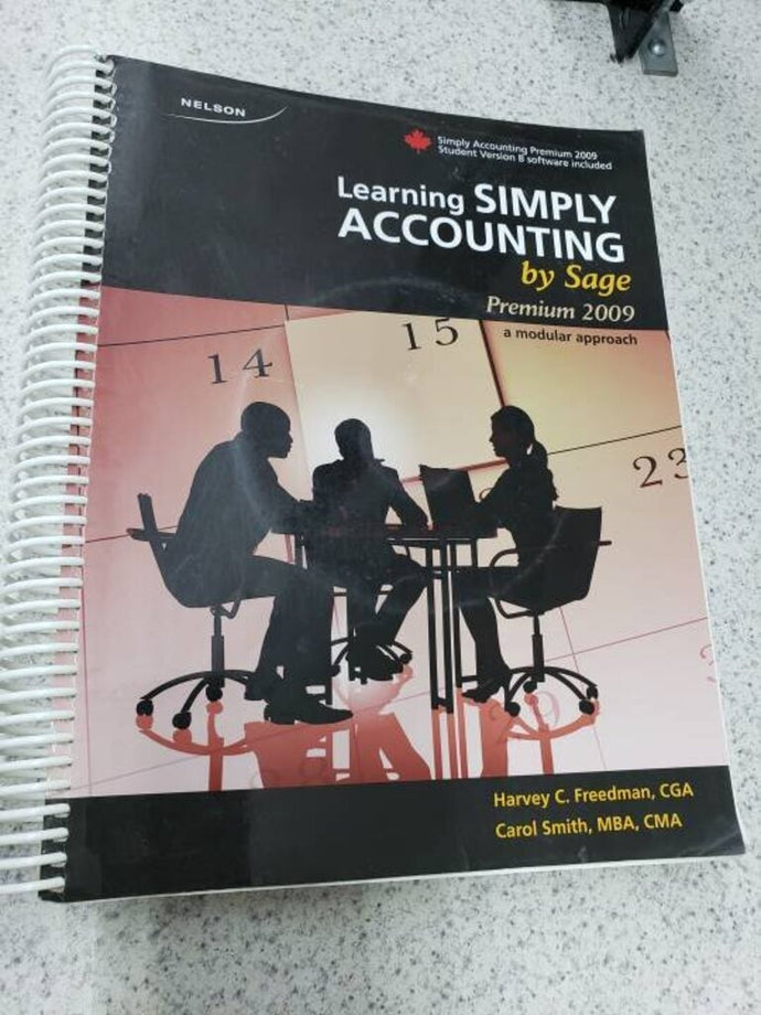 Learning Simply Accounting by Sage Premium 2009 by Harvey C. Freedman 9780176502188 (USED:GOOD; minor markings) *BC1
