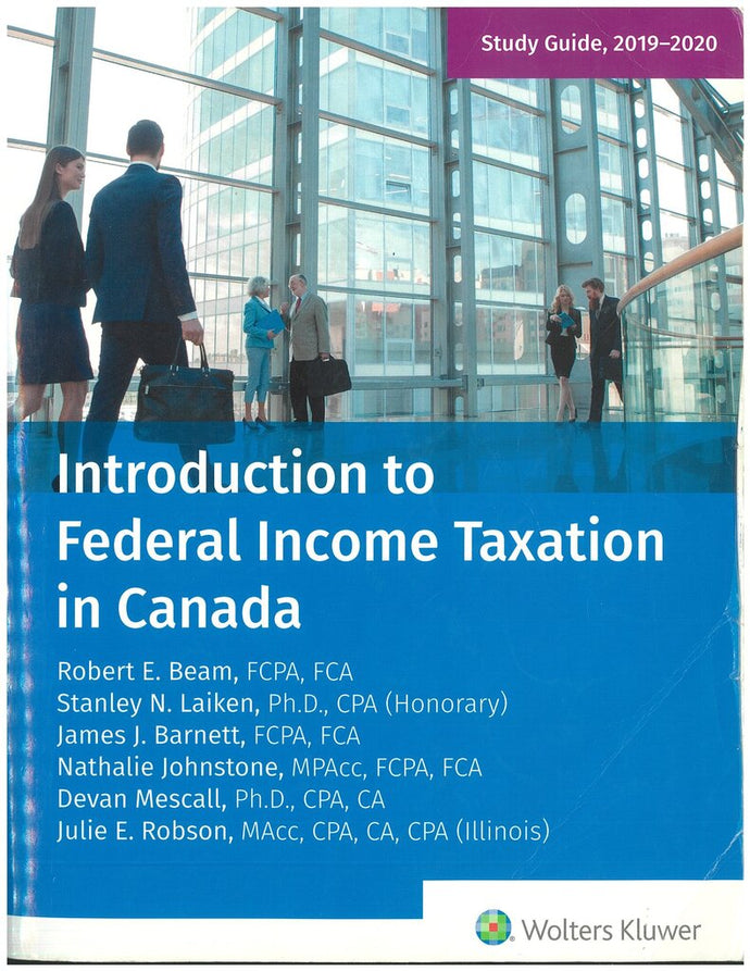 Introduction to Federal Income Taxation in Canada Study Guide 2019-2020 by Robert E. Beam 9781773790343 (USED:ACCEPTABLE; minor writing) *D30