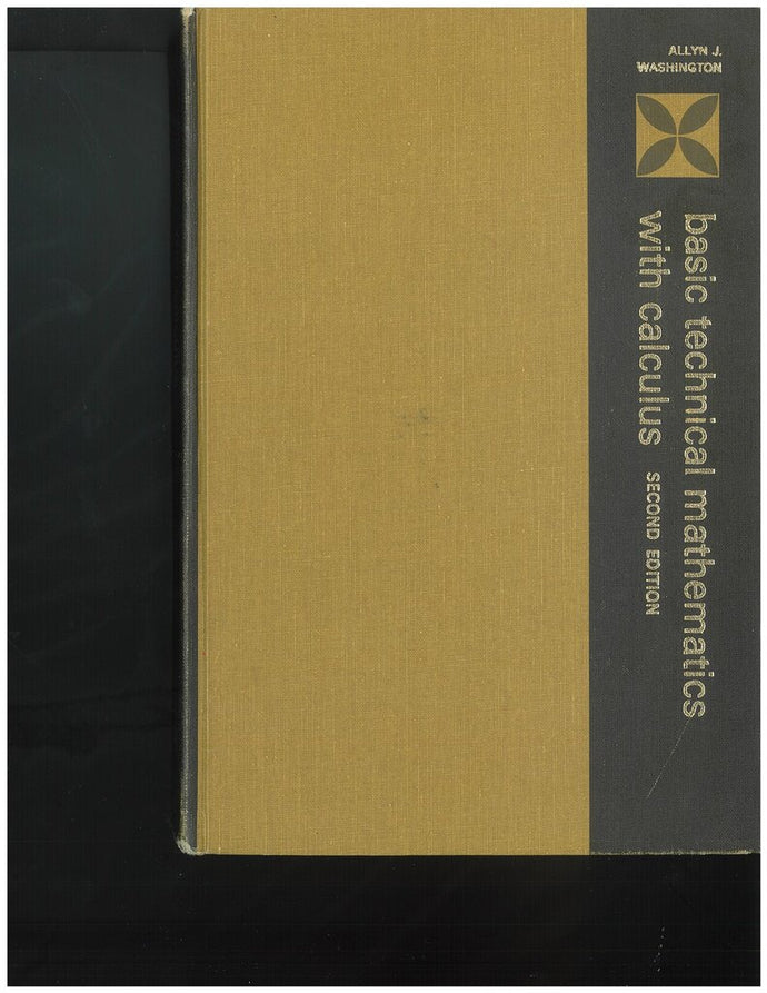 Basic Technical Mathematics with Calculus 2nd Edition by Allyn J. Washington (USED:ACCEPTABLE; markings) *BC1