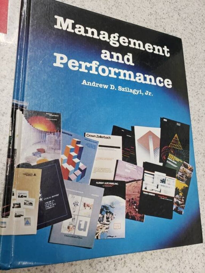 Management and Performance by Andrew D. Szilagyi (USED:GOOD; minor writing) *BC2