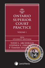 Load image into Gallery viewer, Ontario Superior Court Practice 2026 Edition (Volume 1) + Related Materials (Volume 2) + Key Takeaways for Common Motions Flysheet – Student Edition by Todd Archibald 9780433537724 *88f
