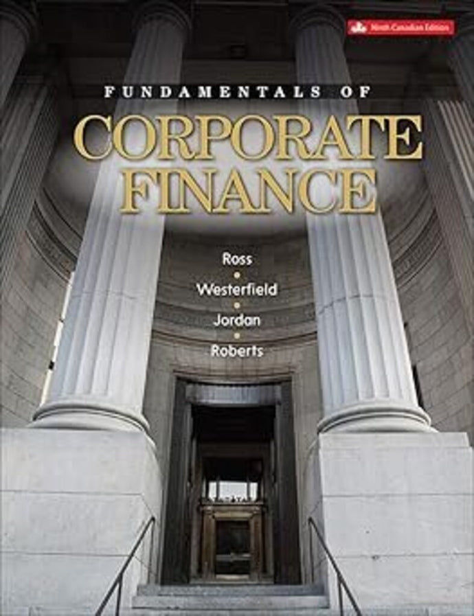Fundamentals of Corporate Finance 9th Canadian Edition by Stephan A. Ross 9781259087585 (USED:VERYGOOD; highlights) *BC2