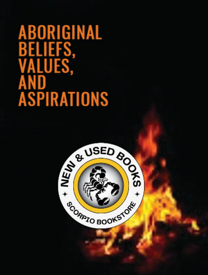 *PRE-ORDER, APPROX 4-6 BUSINESS DAYS* Aboriginal Beliefs, Values, & Aspirations in Contemporary Society 9780135106518 *FINAL SALE*