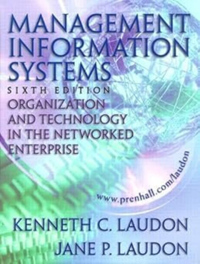 Management Information Systems 6th Edition by Kenneth C. Laudon 9780130117328 (USED:LIKENEW) *BC2