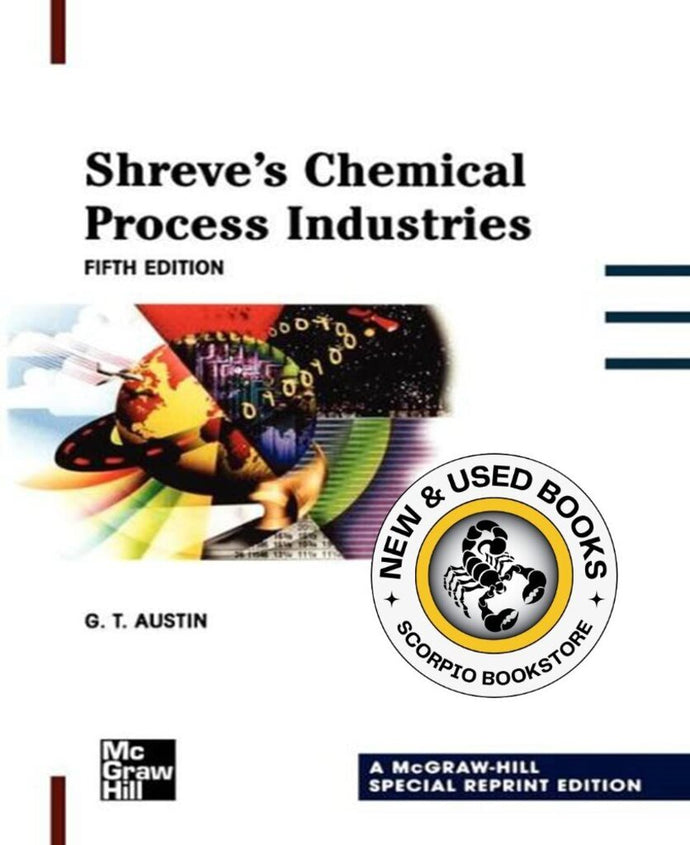 Shreves Chemical Process Industries 5th Edition by G. T. Austin 9780071350112 *125c *SAN [ZZ]