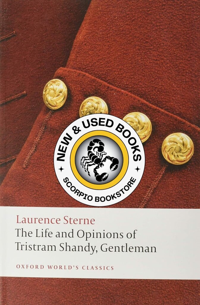 *PRE-ORDER, APPROX 3-5 BUSINESS DAYS* The Life and Opinions of Tristram Shandy, Gentleman by Laurence Sterne 9780199532896