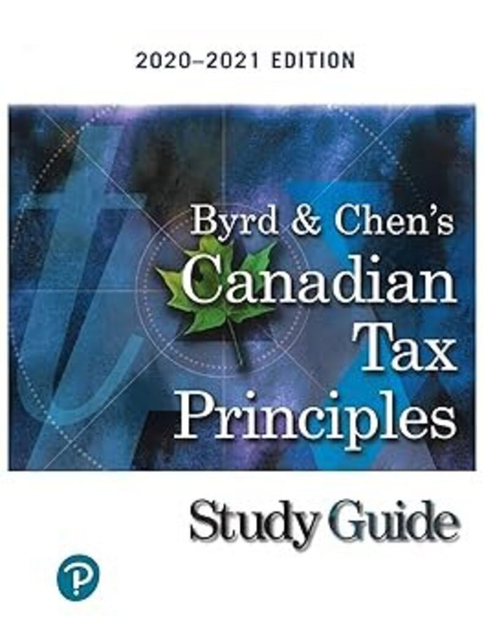 Canadian Tax Principles 2020-2021 Study Guide Only by Byrd & Chen 9780136744870 (USED:GOOD) *BC2