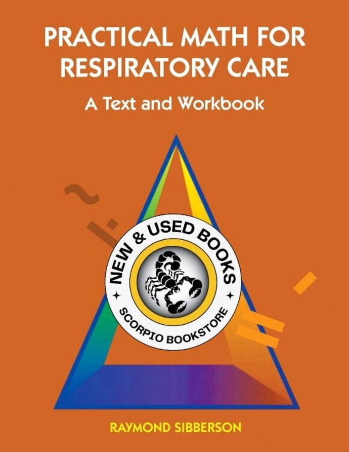 Practical Math for Respiratory Care by Raymond Sibberson 9780815180012 *78g