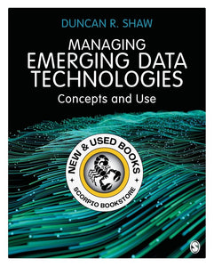 *PRE-ORDER, APPROX 4-6 BUSINESS DAYS* Managing Emerging Data Technologies by Duncan R. Shaw 9781529761610