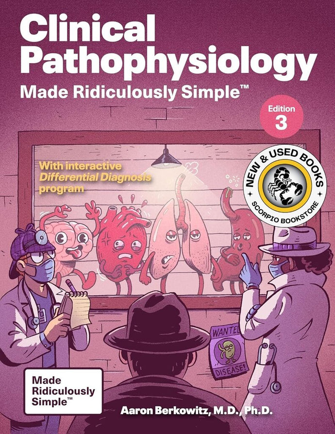 Clinical Pathophysiology Made Ridiculously Simple 3rd Edition (Color) by Aaron Berkowitz 9781962445184 *77e