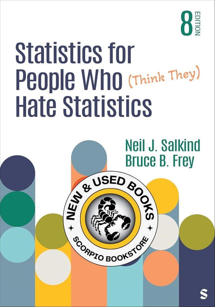 *PRE-ORDER, APPROX 4-6 BUSINESS DAYS* Statistics for People Who (Think They) Hate Statistics 8th Edition by Neil J. Salkind 9781071855508