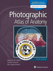 *PRE-ORDER, APPROX 2-4 BUSINESS DAYS* Photographic Atlas of Anatomy 9th Edition by Johannes W. Rohen 9781975151348
