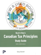 Load image into Gallery viewer, Byrd &amp; Chen&#39;s Canadian Tax Principles 2025-2026 Edition + Volume 1 and Volume 2 + Study Guide + Access Card (Standard Bundle) by Gary Donell PKG 9780135357293 *w3 [ZZ]
