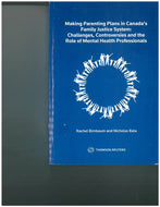 Making Parenting Plans in Canada's Family Justice System by Rachel Birnbaum 9780779889679 (USED:VERYGOOD) *AVAILABLE FOR NEXT DAY PICK UP* *SDTBCaug25z [ZZ]
