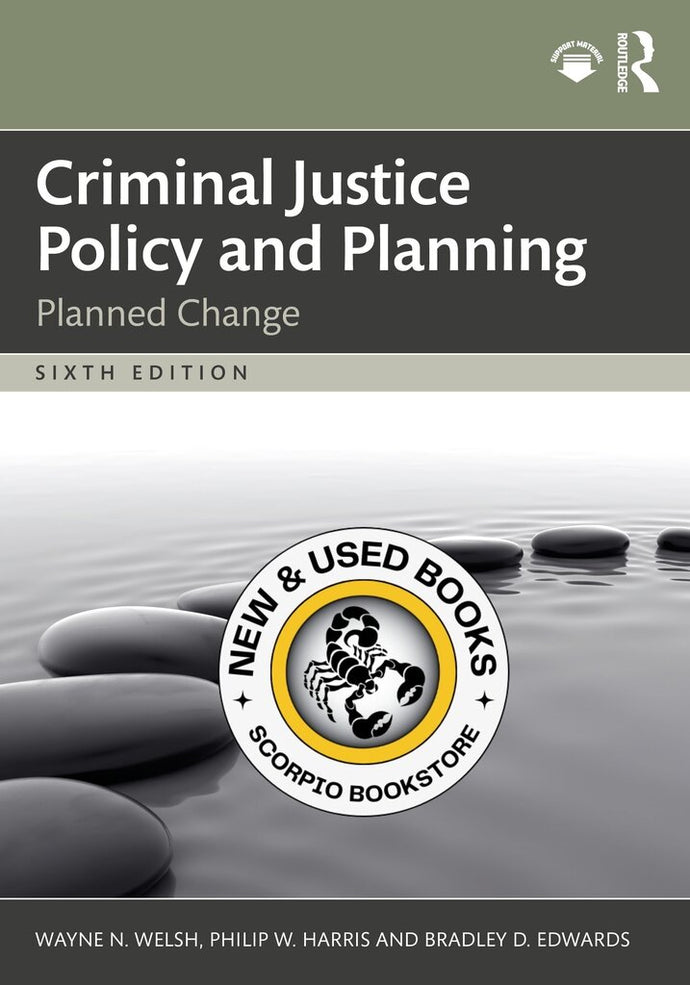 *PRE-ORDER, APPROX 3-5 BUSINESS DAYS, print-on-demand* Criminal Justice Policy and Planning 6th Edition by Wayne N. Welsh 9781032858463