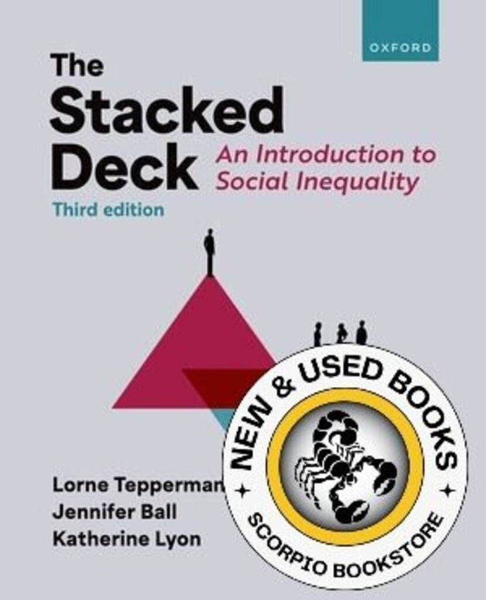 The Stacked Deck 3rd Edition by Lorne Tepperman 9780190168421 [ZZ] *91b