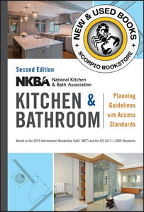 NKBA Kitchen and Bathroom Planning Guidelines with Access Standards 2nd edition 9781119216001 (USED:VERYGOOD) *107d