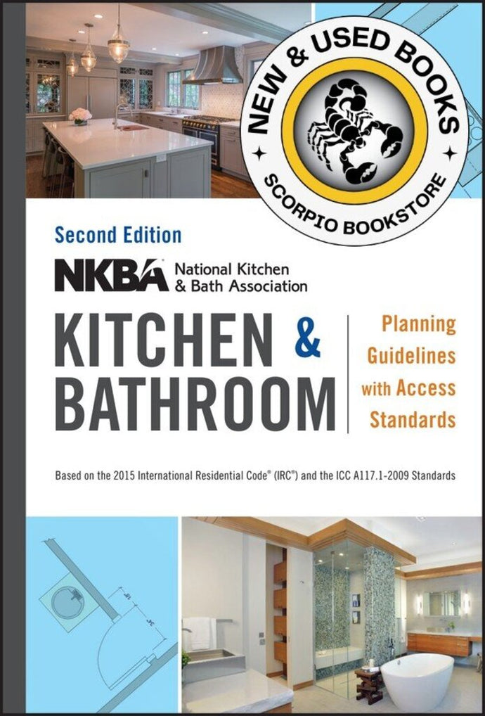 NKBA Kitchen and Bathroom Planning Guidelines with Access Standards 2nd edition 9781119216001 (USED:VERYGOOD) *107d