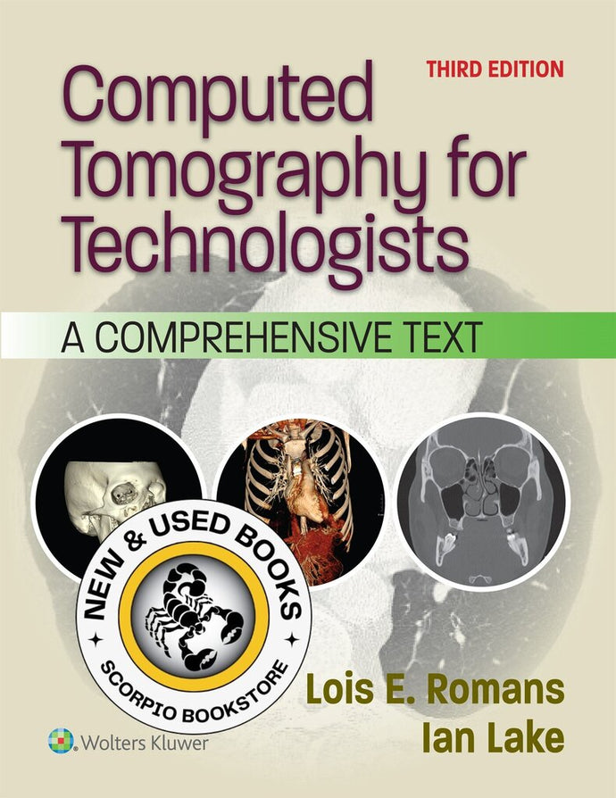 *PRE-ORDER, APPROX 2-4 BUSINESS DAYS* Computed Tomography for Technologists 3rd Edition by Lois E. Romans 9781975232931