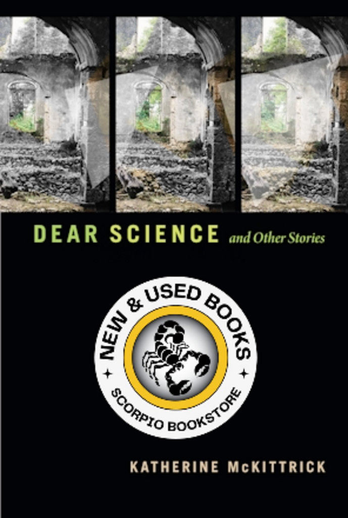 *PRE-ORDER, APPROX 4-6 BUSINESS DAYS* Dear Science and Other Stories by Katherine McKittrick 9781478011040
