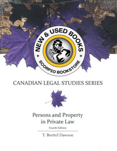 Persons and Property in Private Law 4th Edition by Brettel Dawson 9781553224341 *FINAL SALE* *96e