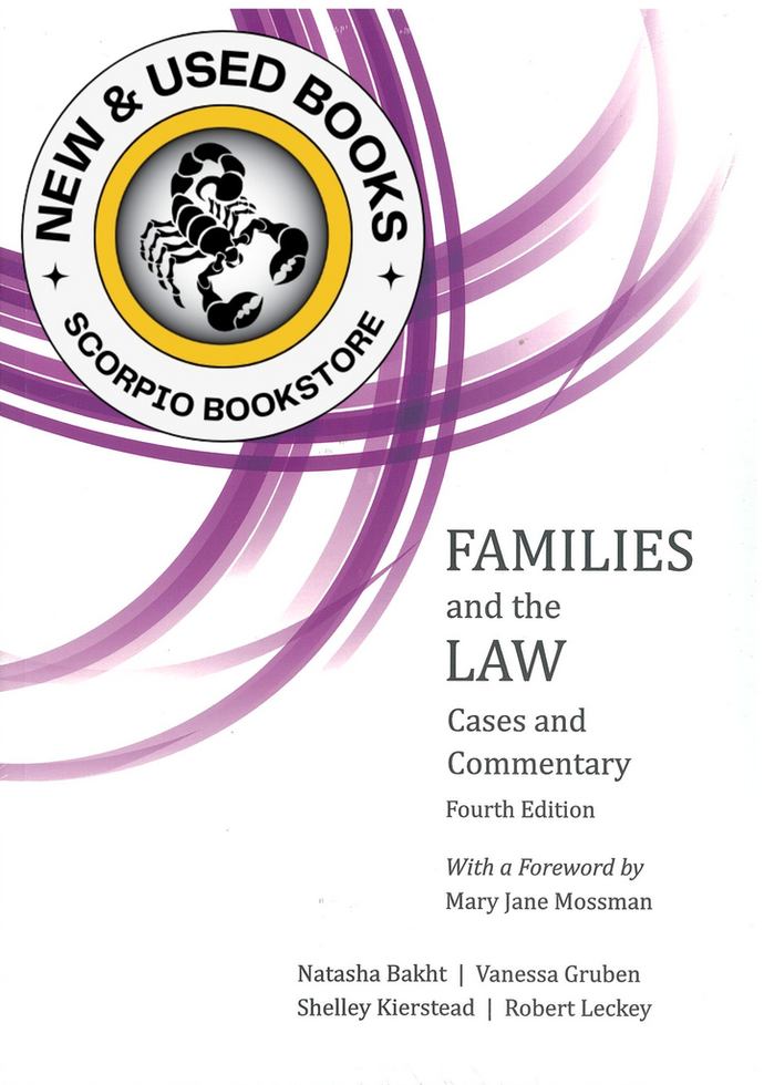 Families and the Law Cases and Commentary 4th edition by Natasha Bakht 9781553224662 *96b