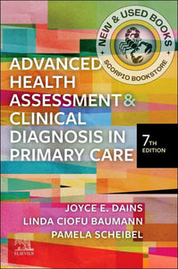 *PRE-ORDER, APPROX 2-3 BUSINESS DAYS* Advanced Health Assessment & Clinical Diagnosis in Primary Care 7th edition by Joyce E. Dains 9780323832069